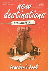 New Destinations Beginners A1.1 teacher's Book