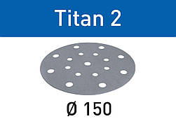 Шліфувальні круги Titan 2 STF D150/16 P800 TI2/100 Festool 496643