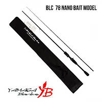 Удилище Yamaga Blanks Blue Current 78 NANO Bait Model