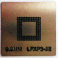 BGA трафарет 0,3mm LFXP2-5E