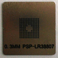 BGA трафарет 0,3mm PSP-LR38807