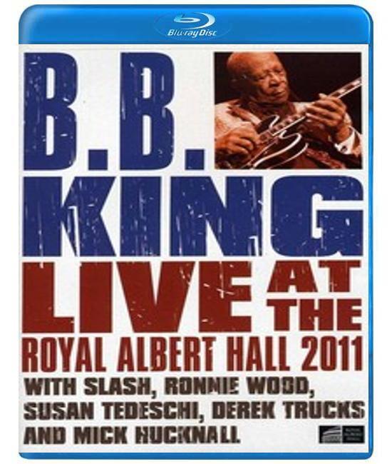 B.B. King: Live at the Royal Albert Hall 2011 [Blu-Ray]