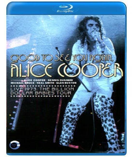 Alice Cooper - Good to See You Again Live 1973: Billion...