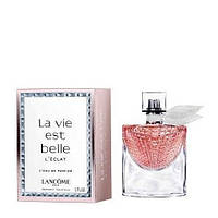 Женские наливные духи : Lancome La Vie Est Belle L'Eclat