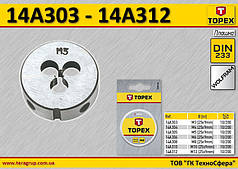 Плашка M6, 25 x 9 мм, TOPEX 14A306