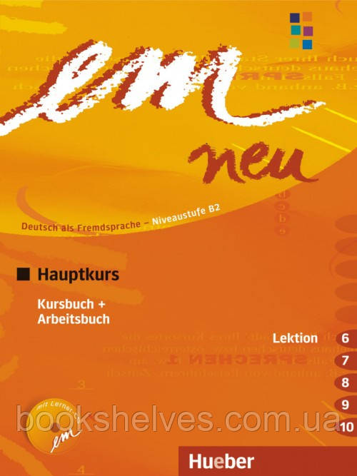 Em neu 2008 Hauptkurs Kursbuch + Arbeitsbuch Lektion 6-10 mit Arbeitsbuch AudioCD