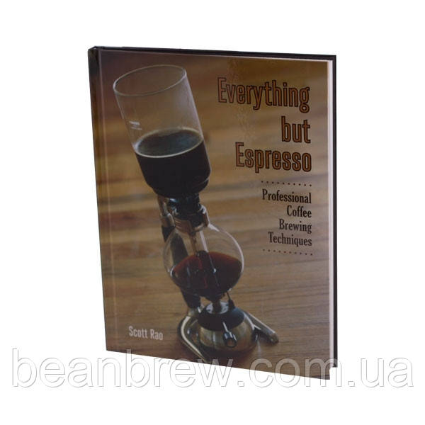 Книга Everything But Espresso - Scott Rao