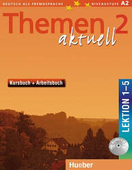 Themen aktuell 2 Kursbuch + Arbeitsbuch mit integrierter Audio-CD, 1-5 Lektion