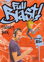 Full Blast! B1+ Student's Book