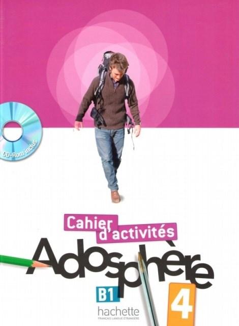 Adosphère 4 Cahier d activités avec CD-ROM