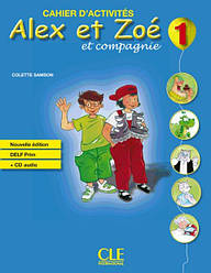 Alex et Zoé Nouvelle Édition 1 Cahier d activités avec DELF Prim CD audio