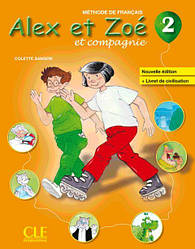 Alex et Zoé Nouvelle Édition 2 Méthode de Français - Livre de l élève avec Livret de Civilisation