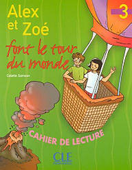 Alex et Zoé Nouvelle Édition 3 Cahier de lecture - Alex et Zoé font le tour du monde