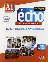 Écho 2e édition A1 Cahier personnel d apprentissage avec CD audio et Livre-web