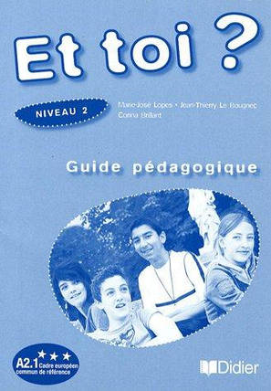 Et toi? 2 Guide Pédagogique, фото 1