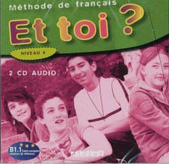 Et toi? 4 - 2 CD audio