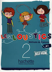 Les Loustics 2 Méthode de Français - Livre de l élève