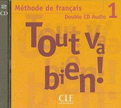 Tout va bien! 1 CD audio pour la classe