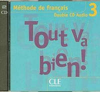 Tout va bien! 3 CD audio pour la classe