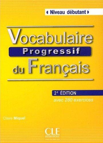 Vocabulaire Progressif du Français 2e Édition Débutant Livre avec CD audio