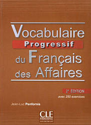 Vocabulaire Progressif du Français des Affaires 2e Édition Livre avec CD audio