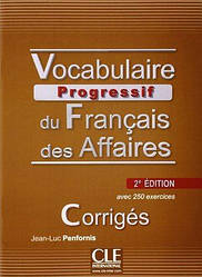 Vocabulaire Progressif du Français des Affaires 2e Édition Corrigés