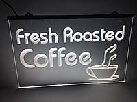 Светодиодная LED табличка Свежая обжарка кофе (Fresh Roasted Coffe) Белая