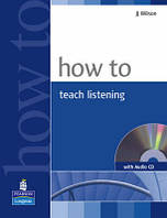 How to Teach Listening Book with Audio CD