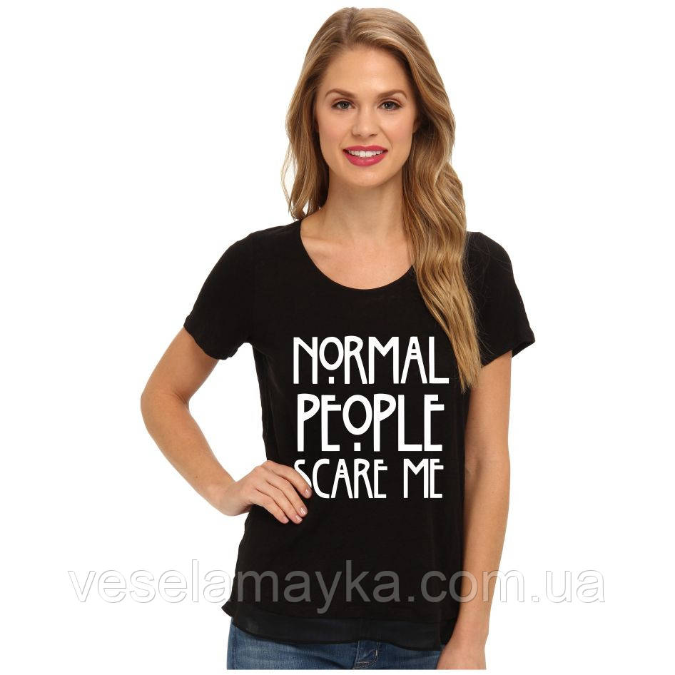 Футболка жіноча "Normal people scare me", фото 1