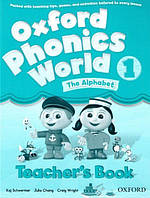 Oxford Phonics World 1 The Alphabet Teacher's Book