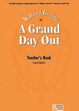A grand Day Out Teacher's Book