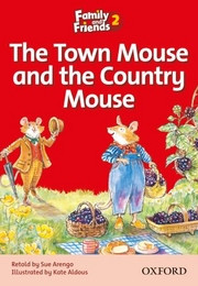 Читалка з англійської мови Family and Friends 2: Reader A: The Town Mouse and the Country Mouse