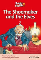 Family and Friends 2: Reader B: The Shoemaker and the Elves