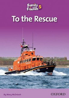 Читалка з англійської мови Family and Friends 5: Reader D: To the Rescue