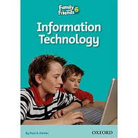 Family and Friends 6: Reader C: Information Technology