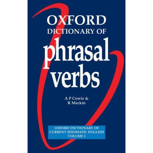 Oxford Dictionary of Phrasal Verbs PB