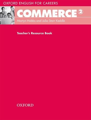 Oxford English for Careers: Commerce 2: Teacher's Resource Book
