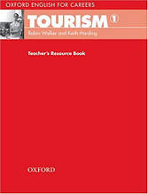 Oxford English for Careers: Tourism 1: Teacher's Resource Book