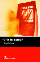 Macmillan Readers Intermediate B Is For Burglar