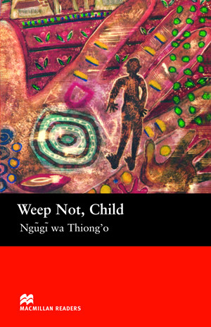 Книга англійською мовою Macmillan Readers Upper Intermediate Weep Not, Child, фото 1