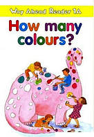 Way Ahead Readers Level 1A How Many Colours?