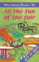 Way Ahead Readers Level 3C All The Fun Of The Fair!