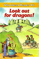 Way Ahead Readers Level 4A Look Out For Dragons!