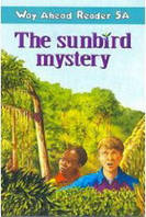 Way Ahead Readers Level 5A Sunbird Mystery, The