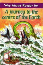 Читалка з англійської мови Family Way Ahead Readers Level 6A A Journey To The Centre Of The Earth