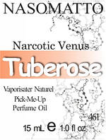 Парфюмерное масло (461) версия аромата Насоматто Narcotic Venus - 15 мл композит в роллоне