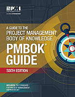 A Guide to the Project Management Body of Knowledge (PMBOK® Guide) Sixth Edition