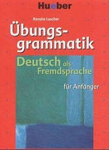 Граматика Ubungsgrammatik fur Anfanger, LB u. UB