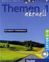 Themen aktuell 1, KB+AB, Lekt. 6-10