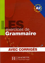 Граматика LES 500 Exercices de Grammaire A2- Livre + corriges integres